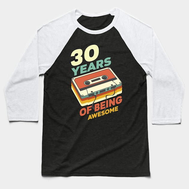 30 Years Awesome Baseball T-Shirt by Cooldruck